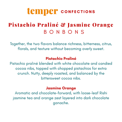 Pistachio Praliné & Jasmine Orange Bonbons